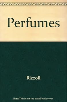 Hardcover Perfumes: The Essences and Their Bottles Book