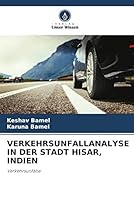 Verkehrsunfallanalyse in Der Stadt Hisar, Indien 6205257416 Book Cover