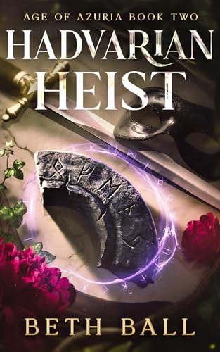 Hadvarian Heist: An Epic Fantasy Adventure (Age of Azuria Book 2)