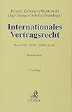 Internationales Vertragsrecht: Rom I-VO, CISG, CMR, FactÜ