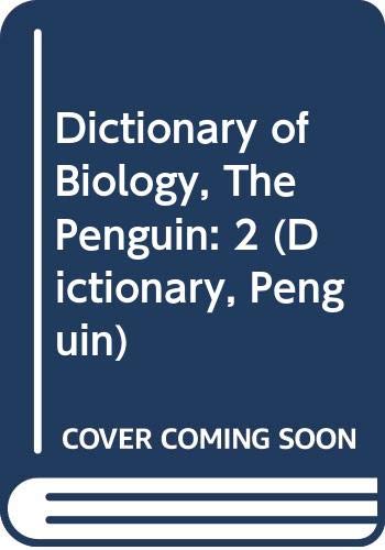 Dictionary of Biology, The Penguin: 2 (Dictiona... 0670272221 Book Cover