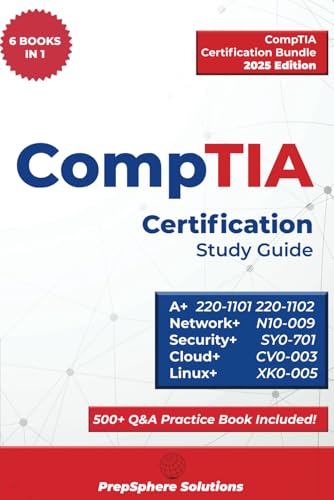 CompTIA Certification Study Guide: A+, Network+, Security+, Cloud+, Linux+ & 500+ Question Practice Book