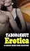 TABOO & SMUT - EROTCA SHORT STORY: Explicit Sexy And Dirty Adult Filthy Bedtime Erotic Sex Stories For 18+ Women (07 Books Bundle) (English Edition) Short günstig Kaufen-TABOO & SMUT - EROTCA SHORT STORY: Explicit Sexy And Dirty Adult Filthy Bedtime Erotic Sex Stories For 18+ Women (07 Books Bundle) (English Edition)