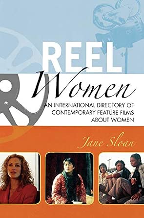 Reel Women: An International Directory of Contemporary Feature Films about Women-Wow! eBook