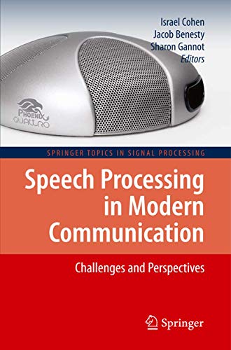 Speech Processing in Modern Communication: Challenges and Perspectives: 3 (Springer Topics in Signal Processing) view 2