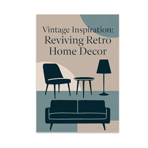 Retro Home Decor Poster Print - Vintage Inspiration Mid Century