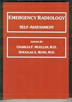Emergency Radiology: Self-Assessment 068306150X Book Cover