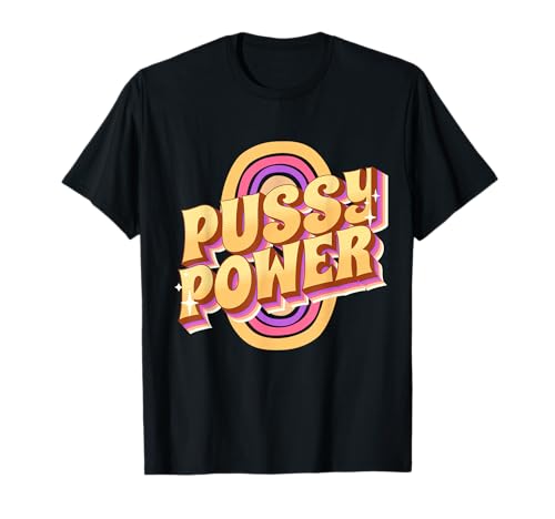 Pussy Power Bold Feminist Cat Tee Maglietta
