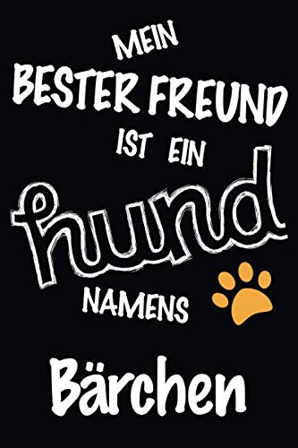 Mein Bester Freund Ist Ein Hund Namens Bärchen: Bestes und tolles Geschenk für Hundeliebhaber | Lustiges Hundeliebhaber-Geschenk-gefüttertes ... einen niedlichen Hund namens Bärchen besitzt