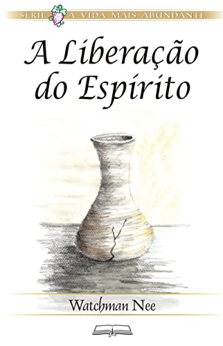 A Liberação do Espírito