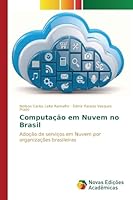 Computacao Em Nuvem No Brasil 3639837614 Book Cover