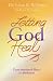 Letting God Heal: From emotional illness to wholeness