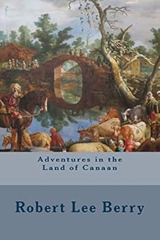 Adventures in the Land of Canaan