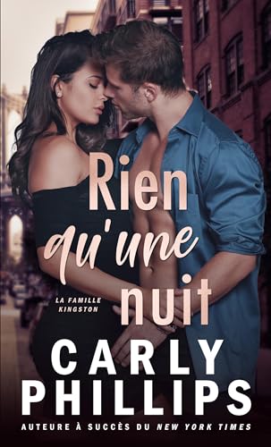 Rien qu’une nuit (La famille Kingston t. 1)