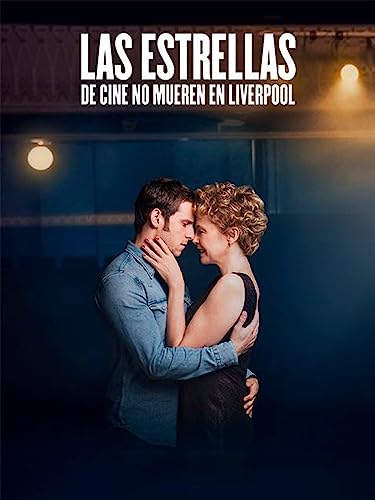 Las estrellas de cine no mueren en Liverpool