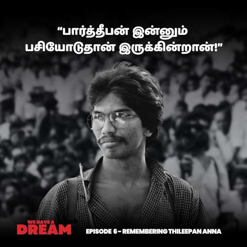 『S1E6 - திலீபன் ஈழ விடுதலைக்கான இன்றைய வடிவம்』のカバーアート