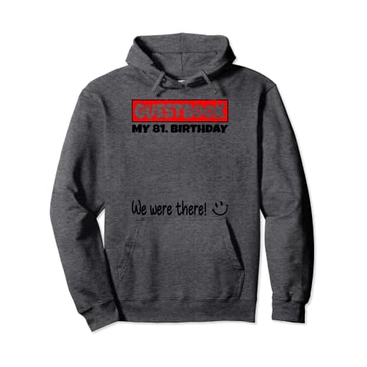 por favor firme, estábamos allí! libro de visitas para mi 81. cumpleaños Sudadera con Capucha