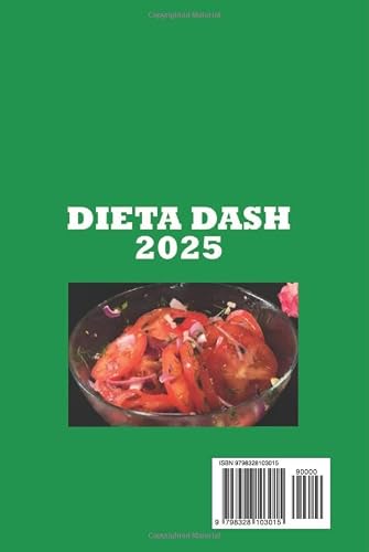 DIETA DASH 2025: 110 Przepisy Nowe Strategie żywieniowe Prowadzące do Zdrowego życia Nowoczesne podejście do zdrowia i Dobrego Samopoczucia