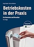  Betriebskosten in der Praxis: Für Vermieter und Verwalter (Haufe Fachbuch)