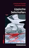 Lippische Seilschaften: Jupp Schulte ermittelt, Band 14 (Regionalkrimis aus Lippe: Jupp Schulte ermittelt) - Jürgen Reitemeier, Wolfram Tewes 