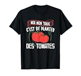 Tshirt Jardinage Amusant pour Hommes, Femmes et Enfants, Filles ou Garçons, qui aiment jardinage. Humour Jardinage Cadeau pour Homme et femmes.