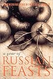 A Year Of Russian Feasts