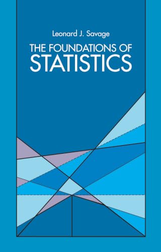 The Foundations of Statistics (Dover Books on Mathematics)