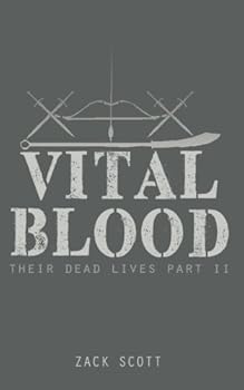 Vital Blood - Book #2 of the r Dead Lives