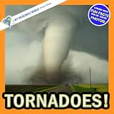 Tornadoes!: A My Incredible World Picture Book for Children (My Incredible World: Nature and Animal Picture Books for Children)