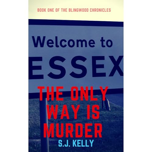The Only Way is Murder Audiolibro Por S. J. Kelly arte de portada