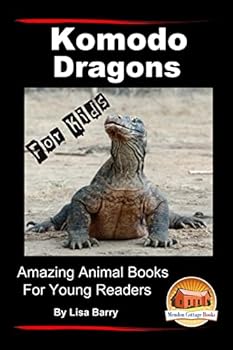 Paperback Komodo Dragons For Kids - Amazing Animal Books for Young Readers Book