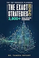 The Top Producer Playbook: The Exact Strategies Behind 3,800+ Real Estate Closings B0GK86WBV9 Book Cover