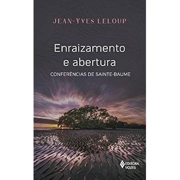 Capa do livro Enraizamento e abertura: Conferências da Sainte Baume