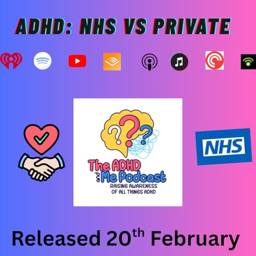 ADHD Services: Private vs The NHS!