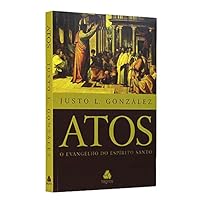 Atos: O Evangelho do Esp’rito Santo 8577420817 Book Cover