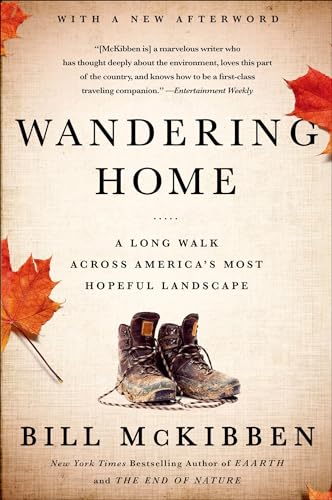 Wandering Home: A Long Walk Across America's Most Hopeful Landscape