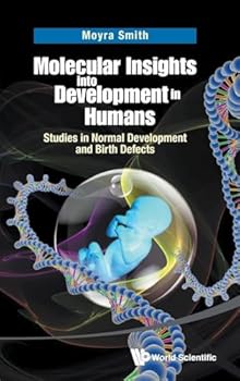 Hardcover Molecular Insights Into Development in Humans Book