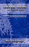 Silver Thaw and Selected Stories