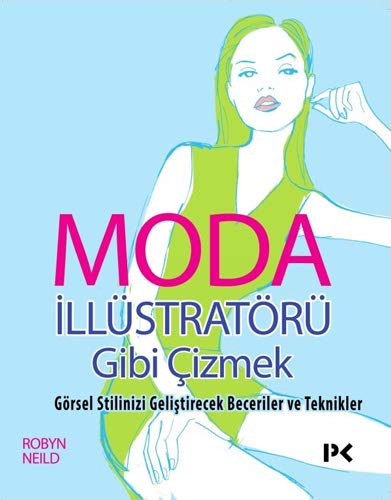 Moda İllüstratörü Gibi Çizmek: Görsel Stilinizi Geliştirecek Beceriler ve Teknikler