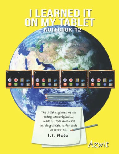 I Learned It On My Tablet - Notebook 12: Lemon Yellow, Lined, Bold Wide Ruled, 11 in x 8.5 in, 100...