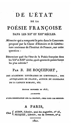 De l'état de la poésie françoise dans les XII et XIII siècles (French Edition)
