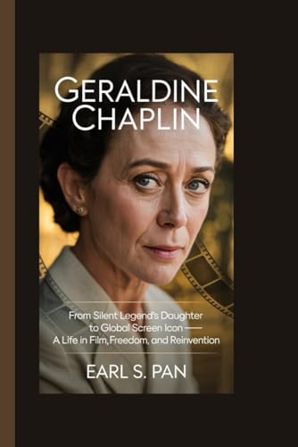 Geraldine Chaplin: From Silent Legend’s Daughter to Global Screen Icon — A Life in Film, Freedom, and Reinvention