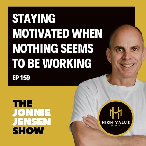 Staying Motivated When Nothing Seems to Be Working Podcast Por  arte de portada