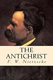 The Antichrist - F. W. Nietzsche 