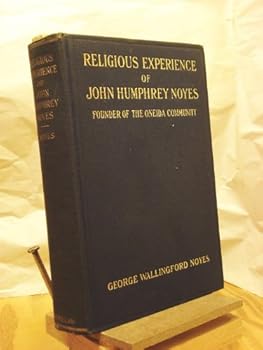 Hardcover Religious Experience of John Humphrey Noyes: Founder of the Oneida Community Book