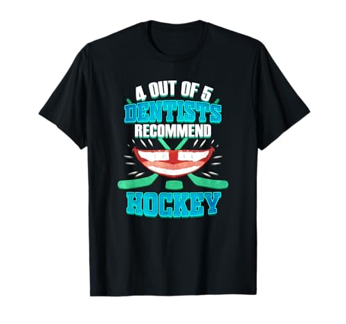 Fan del hockey 4 de 5 Los dentistas recomiendan hockey Camiseta