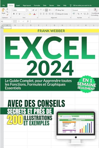 EXCEL 2024: Le Guide Complet, pour Apprendre toutes les...
