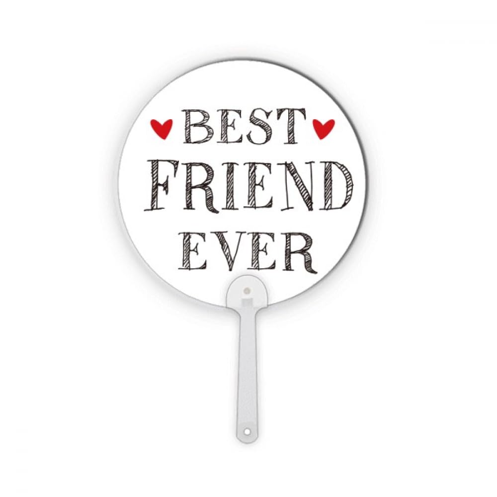 Éventail rond Best friend ever le cadeau d'amitié unique avec citation cœur