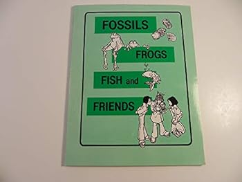 Paperback Fossils, Frogs, Fish and Friends Book