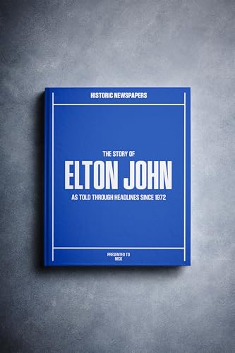 Historic Newspapers - Movie & Music History Book - Iconic Entertainment History Through Newspaper Coverage - Iconic Fan Gift Memorabilia - Add Name Printed on the Cover for Free (Elton)